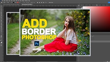How to Add a Border in Photoshop 2024  | Photoshop Tutorial For Beginner