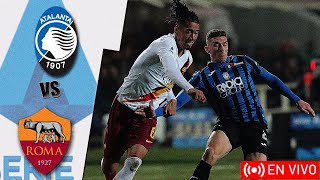 Atalanta vs Roma en vivo Serie A - Jornada 36