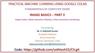 Fundamentals of Computer Vision - Image Basics - Part 3 - Masking, Bitwise operation and Contours