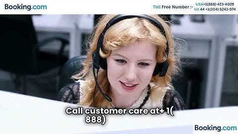 How to Modify Your Reservation on Booking.com & Talk to Support