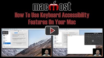 How To Use Keyboard Accessibility Features On Your Mac (#1712)