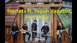 Starlets feat. Teguh Vagetoz - Peri Tidur (live)