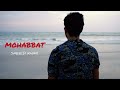 Mohabbat  official audio  10 times repeated  saeed khan 