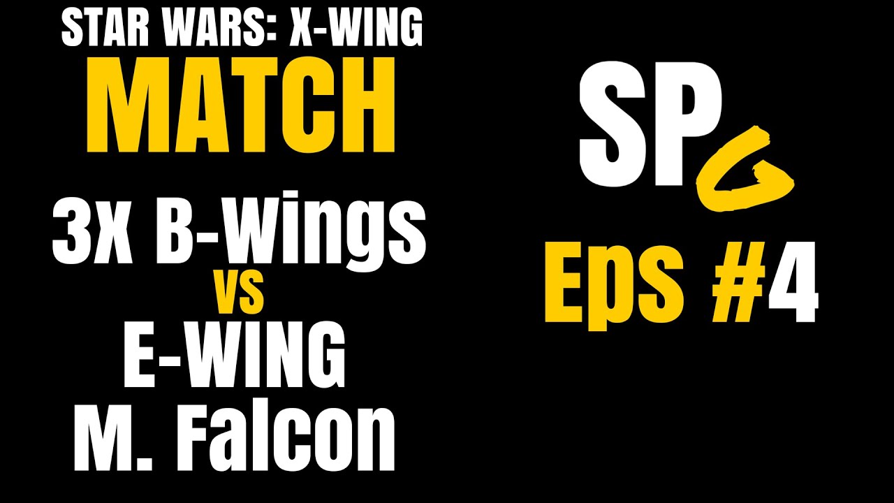 SPG Eps.4 Plays Star Wars XWing (3 BWing vs EWing & Falcon) YouTube