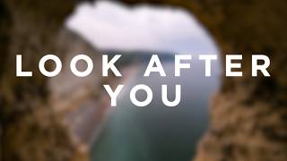 The Fray - Look After You (Lyrics)