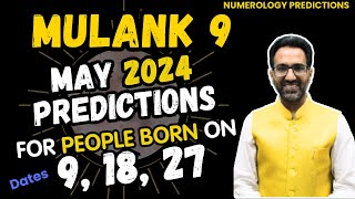MULANK 9 | May Predictions for People Born on 9 | 18 | 27 | of Any Month | astrology by vaid