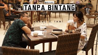 TANPA BINTANG - ANANG HERMANSYAH FT TAMI AULIA