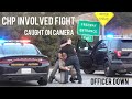 Police Fight With Suspect After Chase | CHP Involved Fight! (Caught on Video)