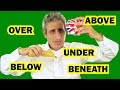 Prepositions Masterclass: BELOW, BENEATH, BEYOND, UNDER UNDERNEATH, OVER, ABOVE, ON...