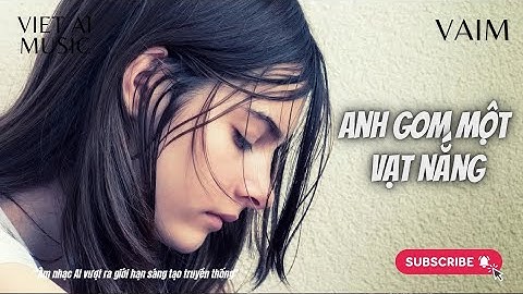 Anh Gom Một Vạt Nắng 