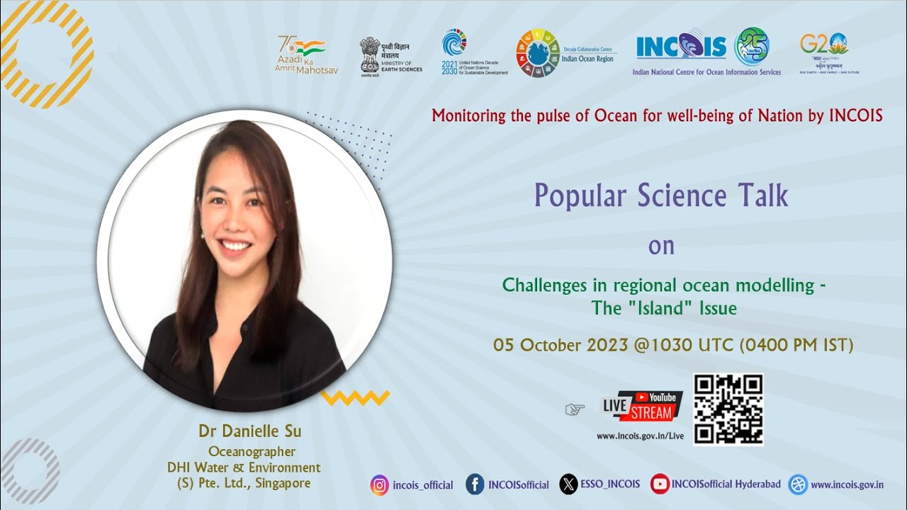 Popular Science Talk on Challenges in regional ocean modelling-The "Island" Issue by Dr Danielle Su