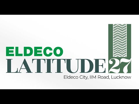 Eldeco Builders / Developers - Projects - Constructions