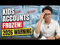 FREEZE WARNING: 3 Kids Accounts That Could Lock Your Entire Savings in 2026