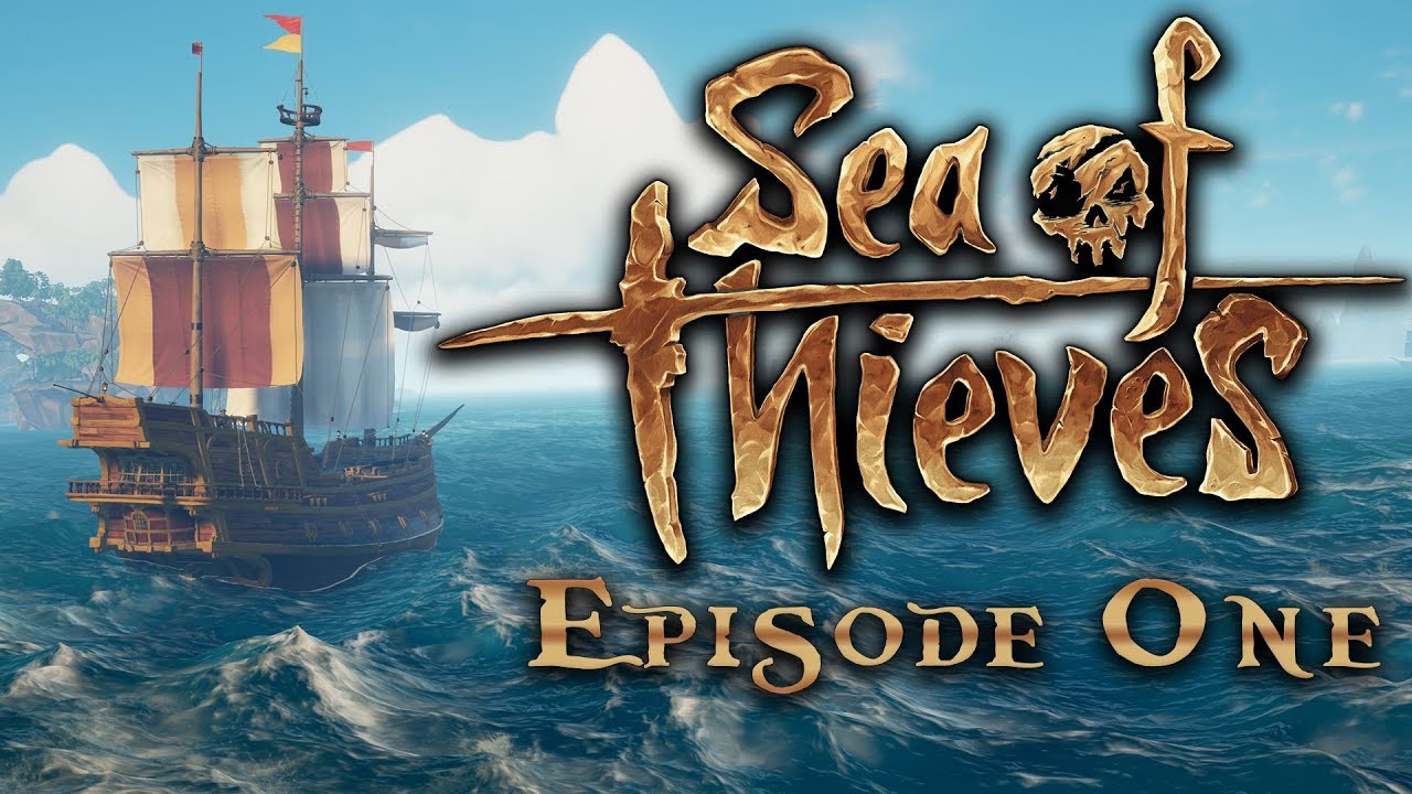 SEA OF THIEVES | The Best Pirate Game Ever? - Episode 1