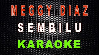 Meggy Diaz - Sembilu (Karaoke) | LMusical