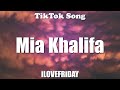 iLOVEFRiDAY - Mia Khalifa​ (Lyrics) - TikTok Song