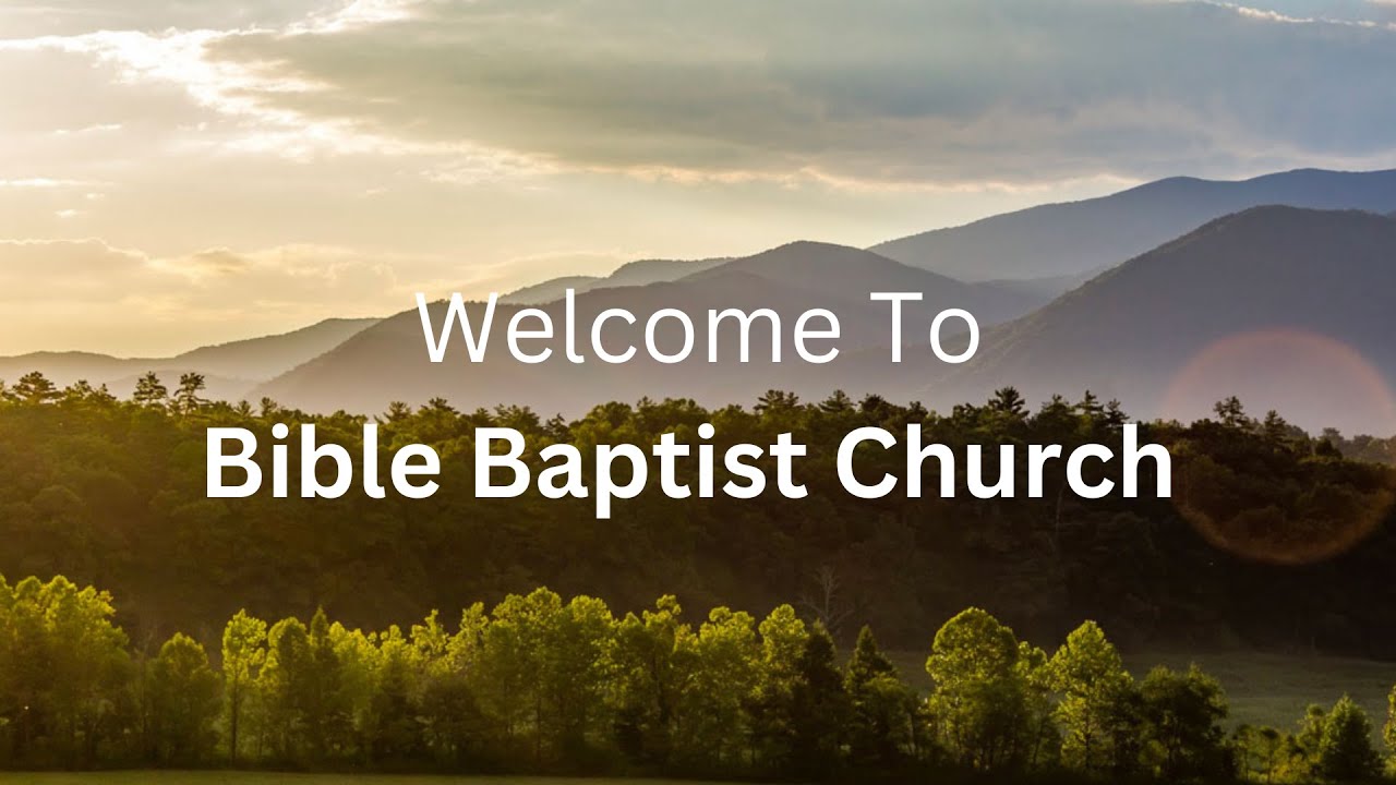 Bible Baptist Church | Sunday AM  - Pastor Gil Bates | 9/01/24