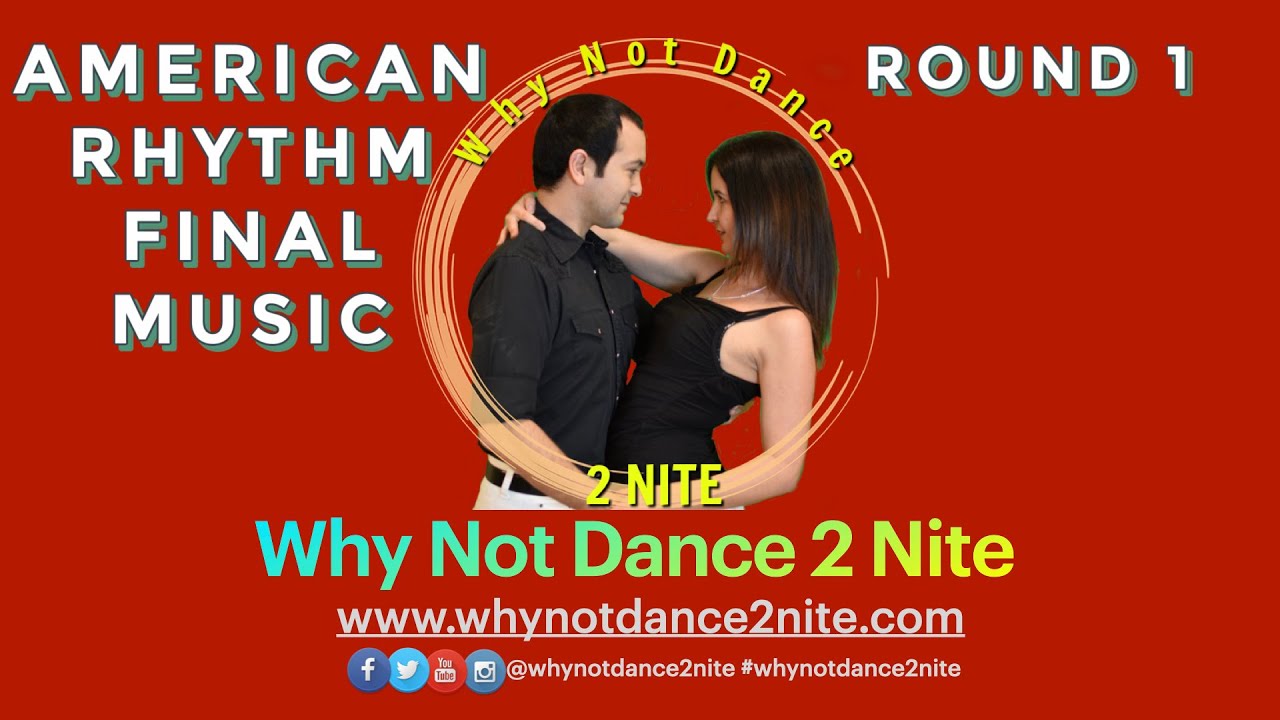 AMERICAN RHYTHM FINAL ROUND 1