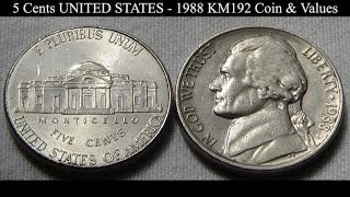 5 Cents UNITED STATES - 1988 KM192 Coin & Values