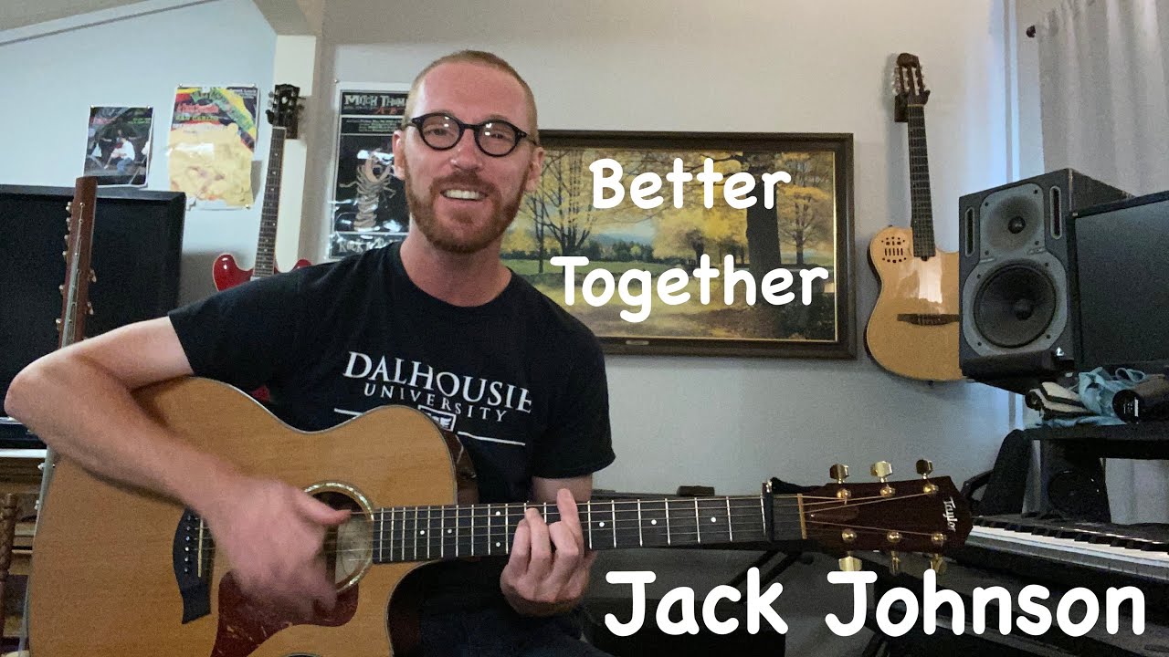 Better Together Guitar Lesson - Jack Johnson (all sections + TAB)
