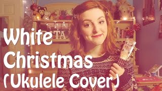White Christmas (Ukulele Cover) || Rita Castagna