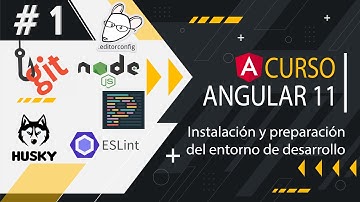 🤖Curso Angular 11- 1 Instalación y preparación del entorno de Desarrollo