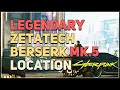 Legendary Zetatech Berserk MK.5 Location Cyberpunk 2077 ...