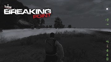 DayZ Breaking Point - First steps