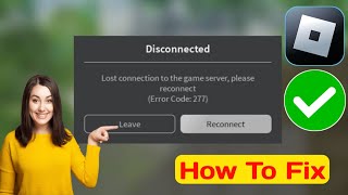 How to fix Roblox disconnected problem। lost connection to the game server, please reconnect