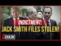 INDICTMENT: Jack Smith Files Stolen!