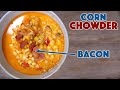 Corn Chowder Recipe - Glen And Friends Cooking