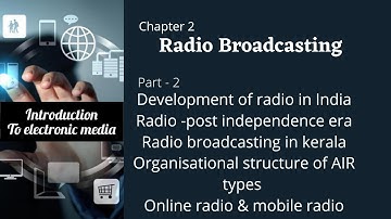 CALICUT UNIVERSITY 2ND SEM BA ENGLISH INTRODUCTION TO ELECTRONIC MEDIA CHAPTER2 RADIO BROADCASTING 2