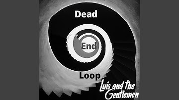 Dead End Loop