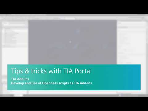 02 Develop and use openness scripts as TIA Add-Ins | Overview TIA Portal  | SIEMENS TIA Portal