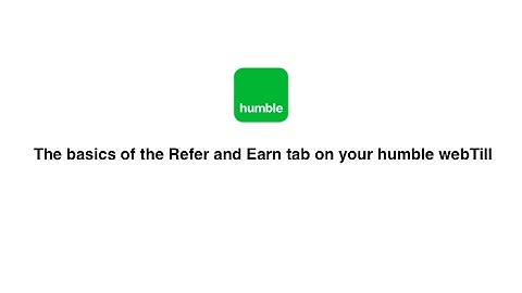 The basic of our Refer and Earn tab on your humble webTill