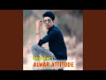 Alwar attitude