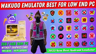 New Wakuoo Emulator Best For Free Fire Low End PC | Best Android Emulator For PC (2023)