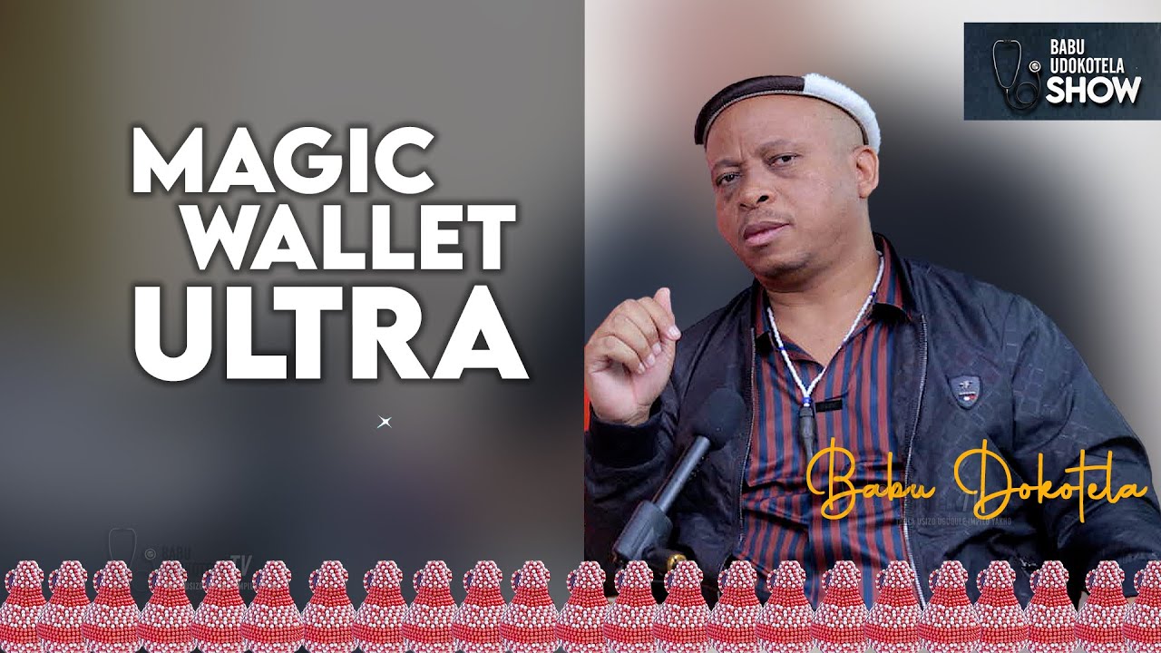 Magic Wallet Ultra   |    Babu Dokotela Explain
