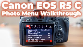 Mastering Your Canon EOS R5 C: Full Photo Menu Walkthrough | Photography Menu System
