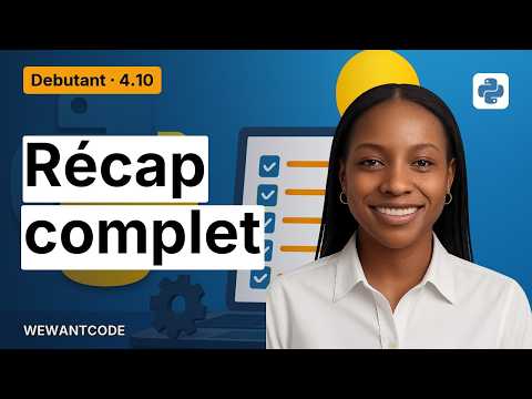 Python Cours Complet 4.10 : Formation Python Synthèse : Révisez les Concepts Clés [Cours FR]