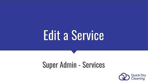 Super Admin: Services - Edit a Service