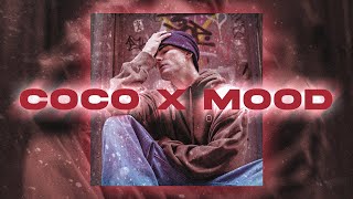 Coco X Mood Slowed + Reverb