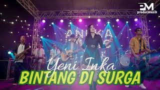 Yeni Inka - BINTANG DISURGA- Noah #producmusik