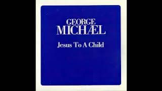 George Michael - Jesus To A Child (instrumental)