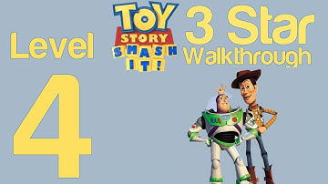 Toy Story Smash It! Level 4 3 Star Walkthrough Guide Strategy Help | WikiGameGuides