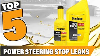 Best Power Steering Stop Leaks to Prevent Costly Repairs Wealth