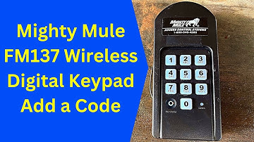 Mighty Mule Wireless Keypad FM137 Add a Code