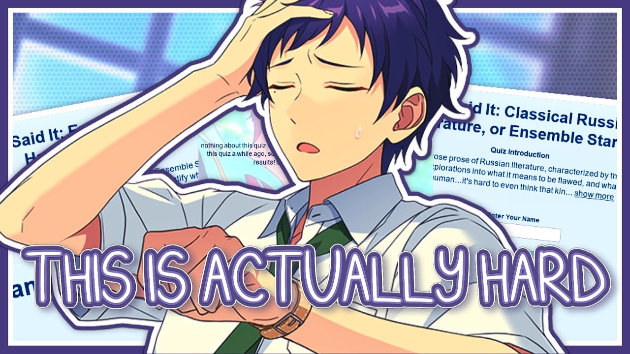 losing my mind taking enstars quizzes YouTube