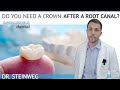 Dental Crown After Root Canal: Do You Need It? 🤔