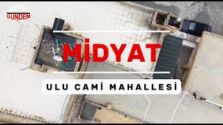 Midyat’ın Tarihi Konakları Drone ile Görüntülendi